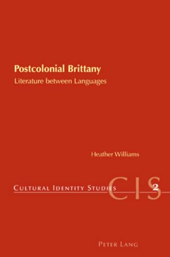 9783039105564: Postcolonial Brittany: Literature between Languages (Cultural Identity Studies)