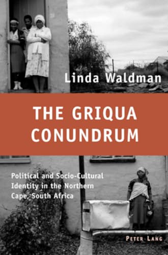 9783039105625: The Griqua Conundrum: Political and Socio-Cultural Identity in the Northern Cape, South Africa