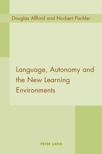 Stock image for Language, Autonomy and the New Learning Environments for sale by Tall Stories BA