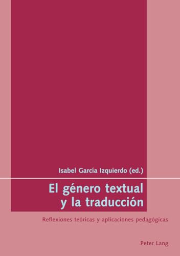 Beispielbild fr El gnero textual y la traduccin: Reflexiones tericas y aplicaciones pedaggicas (Spanish Edition) [Paperback] Garca-Izquierdo, Isabel zum Verkauf von Brook Bookstore