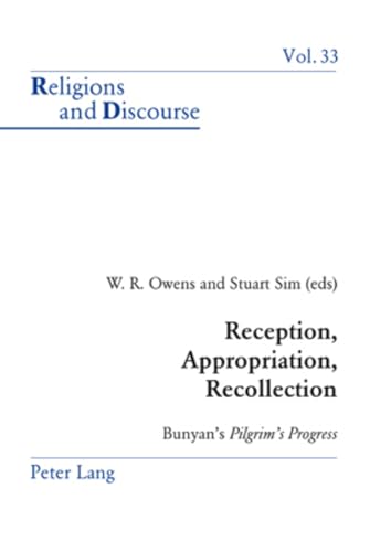 Imagen de archivo de Reception, Appropriation, Recollection: Bunyan's 'Pilgrim's Progress' (Religions and Discourse) a la venta por Powell's Bookstores Chicago, ABAA