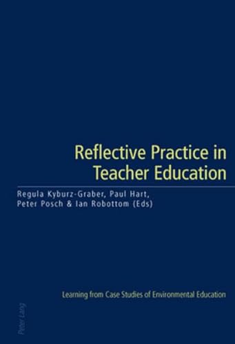 Imagen de archivo de Reflective Practice in Teacher Education: Learning from Case Studies of Environmental Education a la venta por Phatpocket Limited