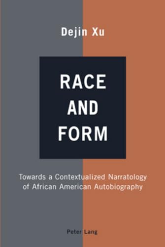 Stock image for Race and Form: Towards a Contextualized Narratology of African American Autobiography (Signed) for sale by Berry Hill Book Shop