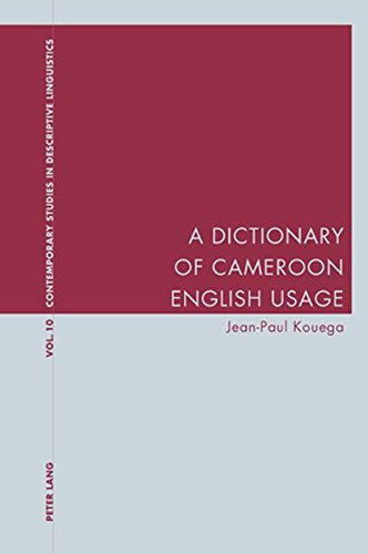 9783039110278: A Dictionary of Cameroon English Usage: 10 (Contemporary Studies in Descriptive Linguistics)
