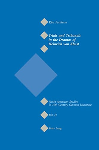 Stock image for Trials and Tribunals in the Dramas of Heinrich von Kleist (North American Studies in Nineteenth-Century German Literature) for sale by Mispah books