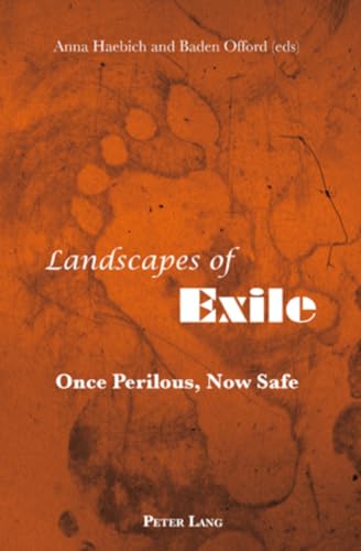 Imagen de archivo de Landscapes of Exile Once Perilous, Now Safe a la venta por PBShop.store US