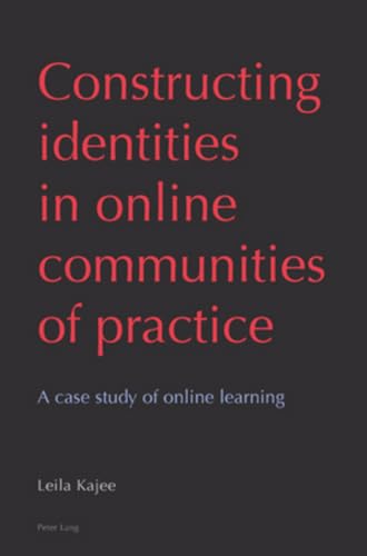 9783039111053: Constructing Identities in Online Communications of Practice: A Case Study of Online Learning