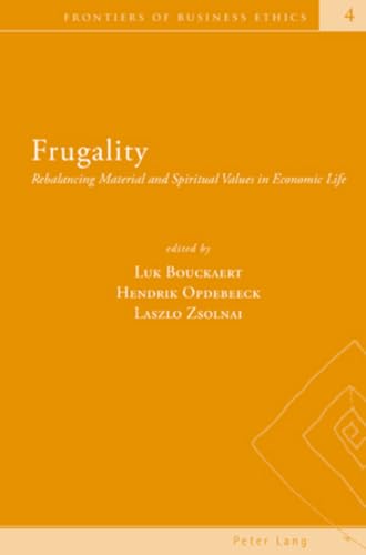 Stock image for Frugality: Rebalancing Material and Spiritual Values in Economic Life for sale by Ammareal
