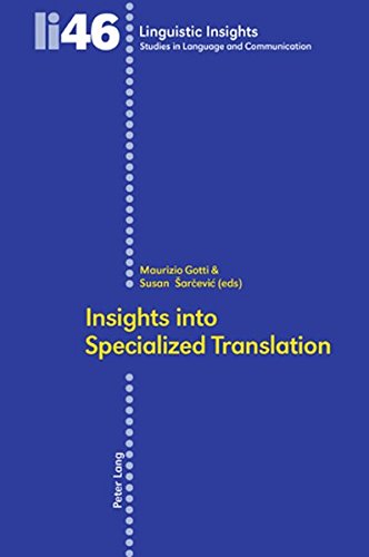 Imagen de archivo de Insights into specialized translation. Linguistic insights li Vol. 46 a la venta por Bernhard Kiewel Rare Books