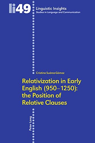 Stock image for Relativization in Early English (950-1250): the Position of Relative Clauses (Linguistic Insights) for sale by Books From California