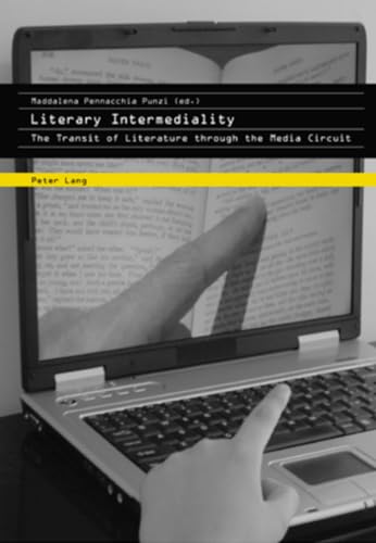 9783039112234: Literary Intermediality: The Transit of Literature through the Media Circuit
