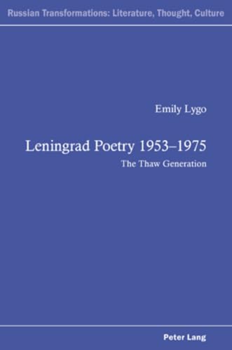 Stock image for Leningrad Poetry 19531975 The Thaw Generation 2 Russian Transformations Literature, Culture and Ideas for sale by PBShop.store US