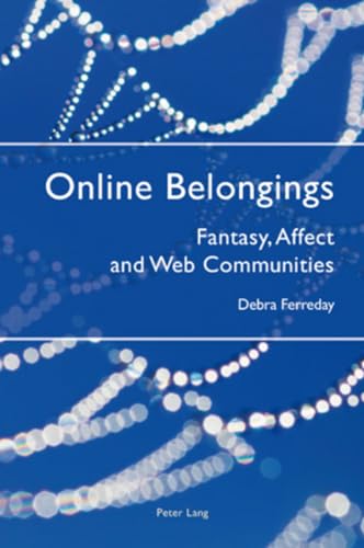 9783039115297: Online Belongings: Fantasy, Affect and Web Communities