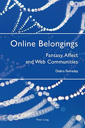 9783039115297: Online Belongings: Fantasy, Affect and Web Communities