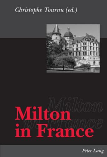 Stock image for Milton In France Tournu, Christophe for sale by Librairie Parrsia