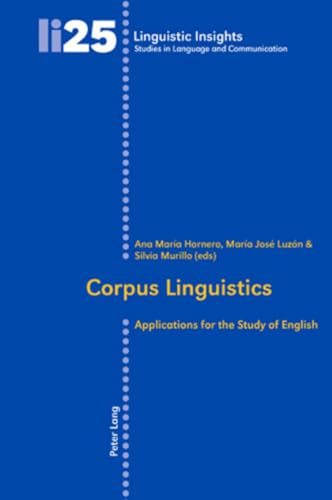 Stock image for Corpus Linguistics : Applications for the Study of English for sale by Ria Christie Collections