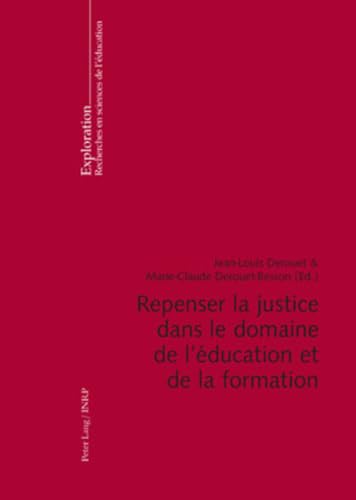 9783039118007: Repenser la justice dans le domaine de l'ducation et de la formation: Co-dition avec l'Institut National de Recherche Pdagogique.: 146 (Exploration)