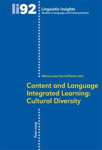 9783039118182: Content and Language Integrated Learning: Cultural Diversity: 92 (Linguistic Insights: Studies in Language and Communication)