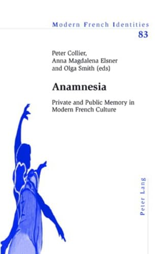 9783039118465: Anamnesia: Private and Public Memory in Modern French Culture: 83