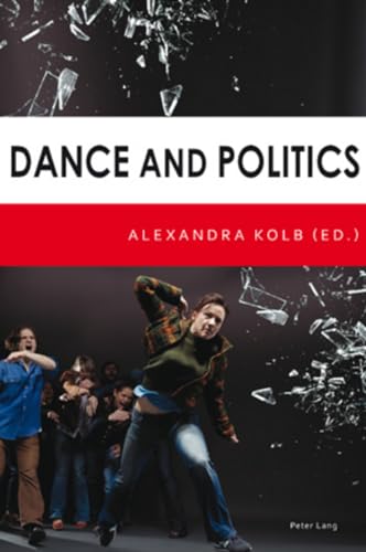 9783039118489: Dance and Politics
