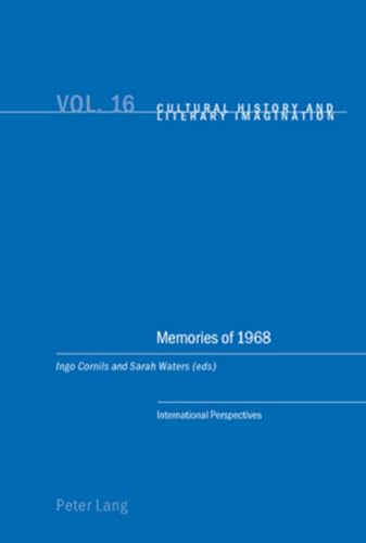 9783039119318: Memories of 1968: International Perspectives: 16 (Cultural History & Literary Imagination)