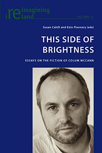 Beispielbild fr This Side of Brightness Essays on the Fiction of Colum McCann zum Verkauf von Buchpark