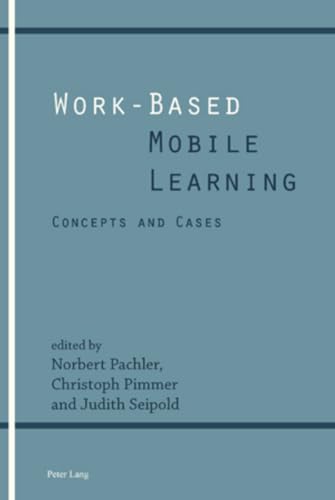 Imagen de archivo de Work-Based Mobile Learning: Concepts and Cases a la venta por WorldofBooks