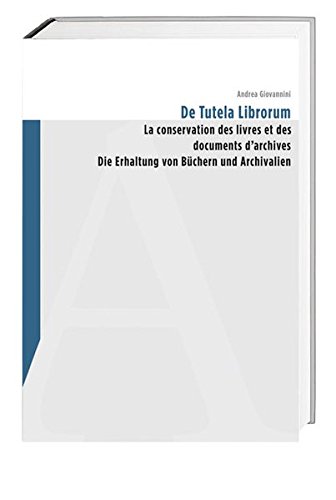 9783039191444: De tutela librorum: Die Erhaltung von Bchern und Archivalien / La conservation des livres et des documents d'archives