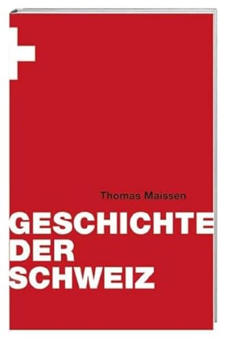 Beispielbild fr Geschichte der Schweiz. zum Verkauf von Antiquariat Olaf Drescher