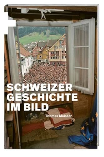 Imagen de archivo de Schweizer Geschichte im Bild a la venta por Buchmarie