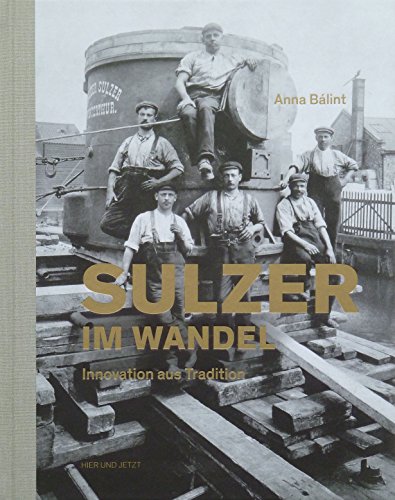 9783039193196: Sulzer im Wandel: Innovation aus Tradition