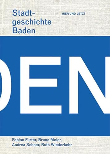 Imagen de archivo de Stadtgeschichte Baden -Language: german a la venta por GreatBookPrices