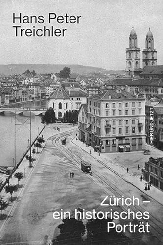 Stock image for Zrich - ein historisches Portrt for sale by medimops