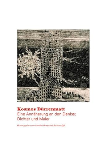 Stock image for Kosmos Drrenmatt: Eine Annherung an den Denker, Dichter und Maler for sale by suspiratio - online bcherstube