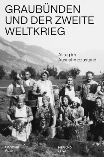 Stock image for Graubnden und der Zweite Weltkrieg for sale by GreatBookPrices