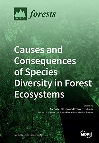9783039213092: Causes and Consequences of Species Diversity in Forest Ecosystems