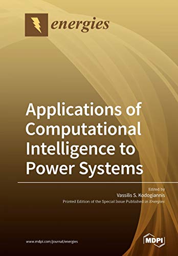 9783039217601: Applications of Computational Intelligence to Power Systems