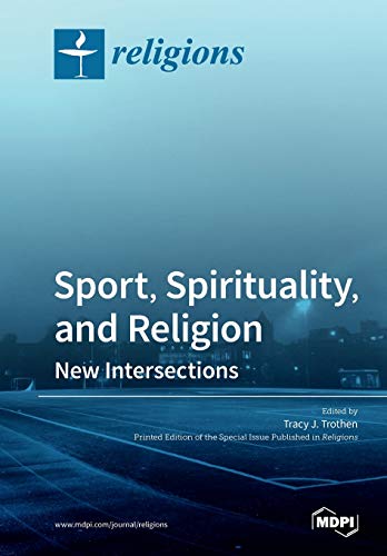 Stock image for Sport, Spirituality, and Religion: New Intersections for sale by WorldofBooks