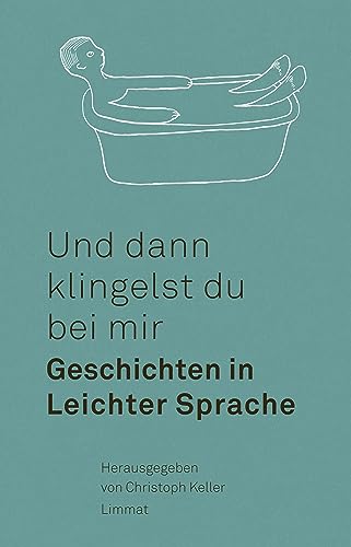 Stock image for Und dann klingelst du bei mir: Geschichten in Leichter Sprache for sale by Revaluation Books