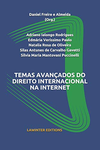 Imagen de archivo de TEMAS AVANADOS DO DIREITO INTERNACIONAL NA INTERNET (Portuguese Edition) a la venta por Lucky's Textbooks