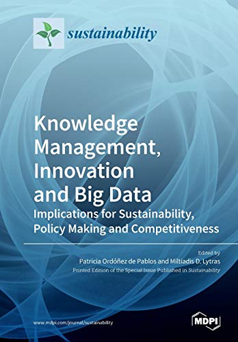 9783039280087: Knowledge Management, Innovation and Big Data: Implications for Sustainability, Policy Making and Competitiveness