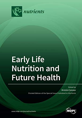 Stock image for Early Life Nutrition and Future Health for sale by Lucky's Textbooks