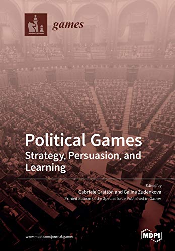 Beispielbild fr Political Games: Strategy, Persuasion, and Learning zum Verkauf von Chiron Media