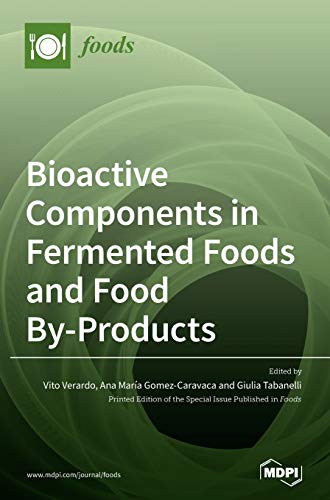 Imagen de archivo de Bioactive Components in Fermented Foods and Food By-Products a la venta por Lucky's Textbooks