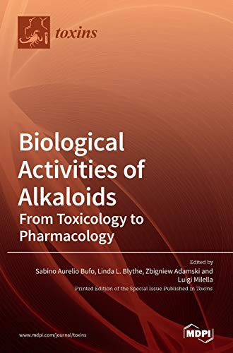 Beispielbild fr Biological Activities of Alkaloids: From Toxicology to Pharmacology zum Verkauf von Lucky's Textbooks