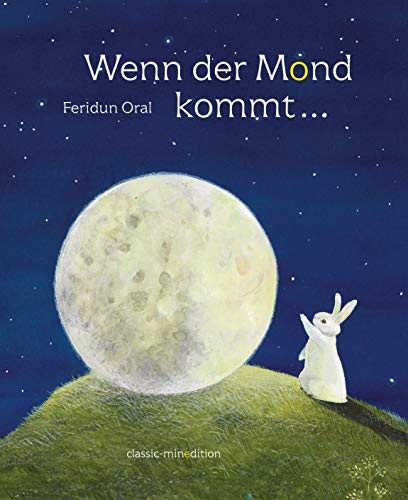 Stock image for Wenn der Mond kommt. -Language: german for sale by GreatBookPrices