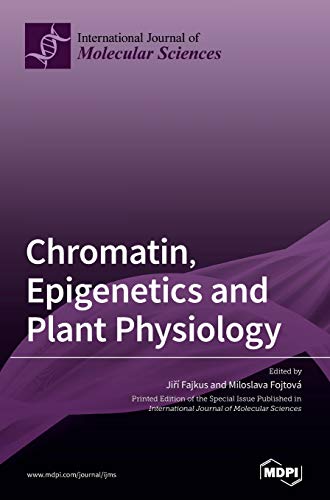 Stock image for Chromatin, Epigenetics and Plant Physiology for sale by Better World Books