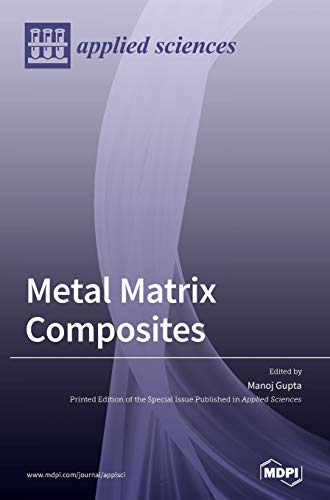 9783039360925: Metal Matrix Composites