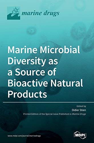 9783039361823: Marine Microbial Diversity as a Source of Bioactive Natural Products