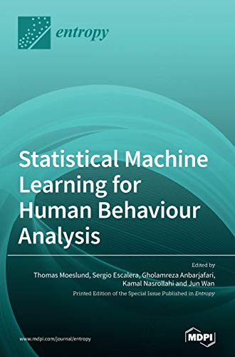 Beispielbild fr Statistical Machine Learning for Human Behaviour Analysis zum Verkauf von Lucky's Textbooks
